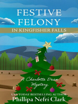 cover image of Festive Felony in Kingfisher Falls